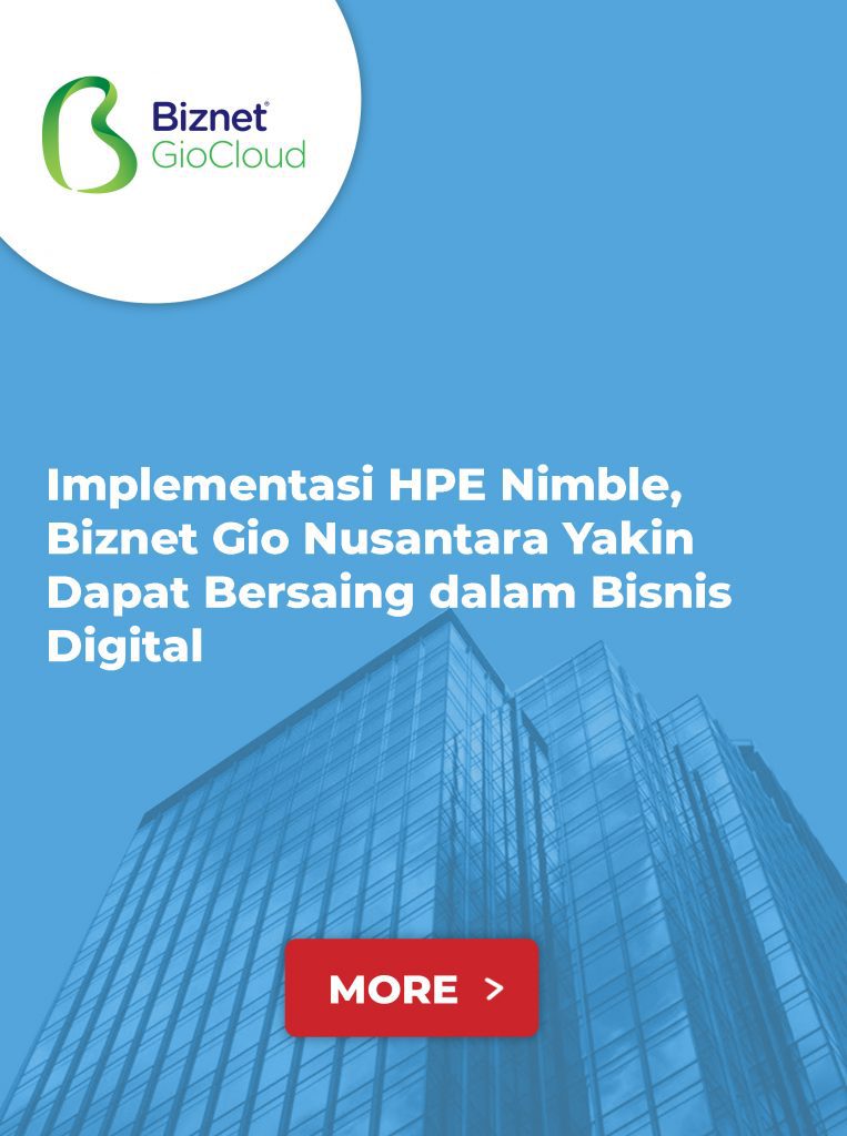 Implementasi HPE Nimble Storage, Biznet Gio Nusantara Yakin Dapat Bersaing dalam Bisnis Digital