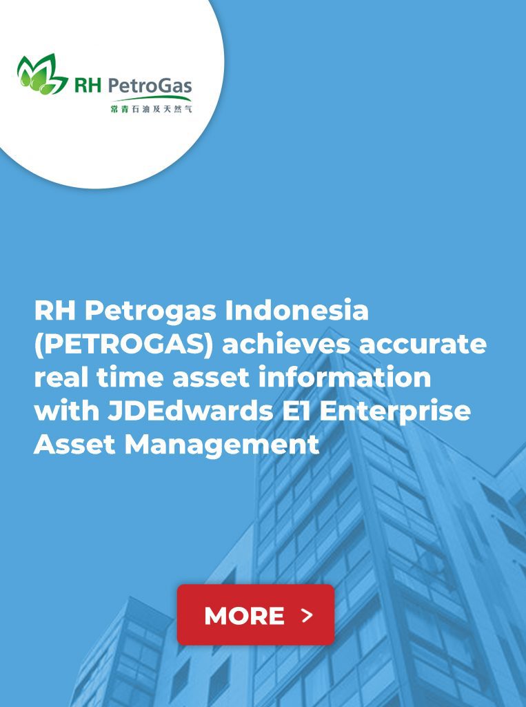 RH Petrogas Indonesia (PETROGAS) Achieves Accurate Real-Time Asset Information with JDEdwards E1 Enterprise Asset Management